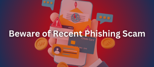 Beware of Recent Phishing Scam